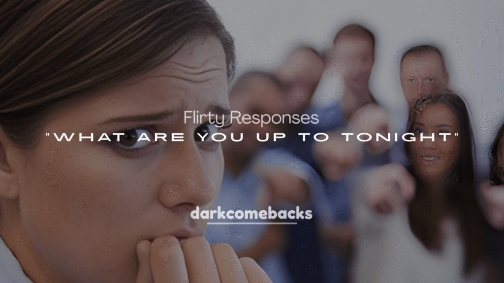 Flirty Responses to “What Are You Up to Tonight”