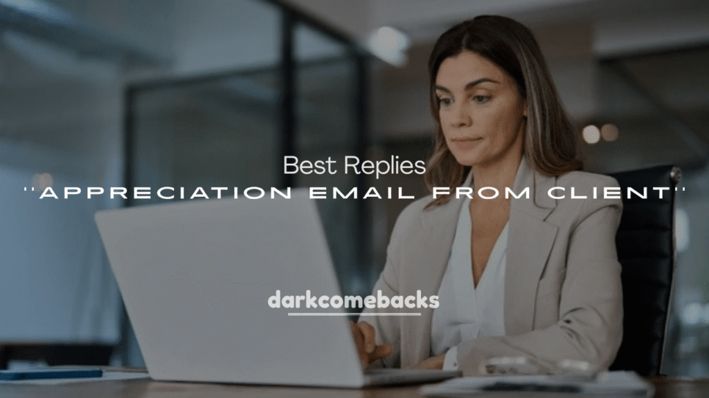 Best Replies to Appreciation Email from Client