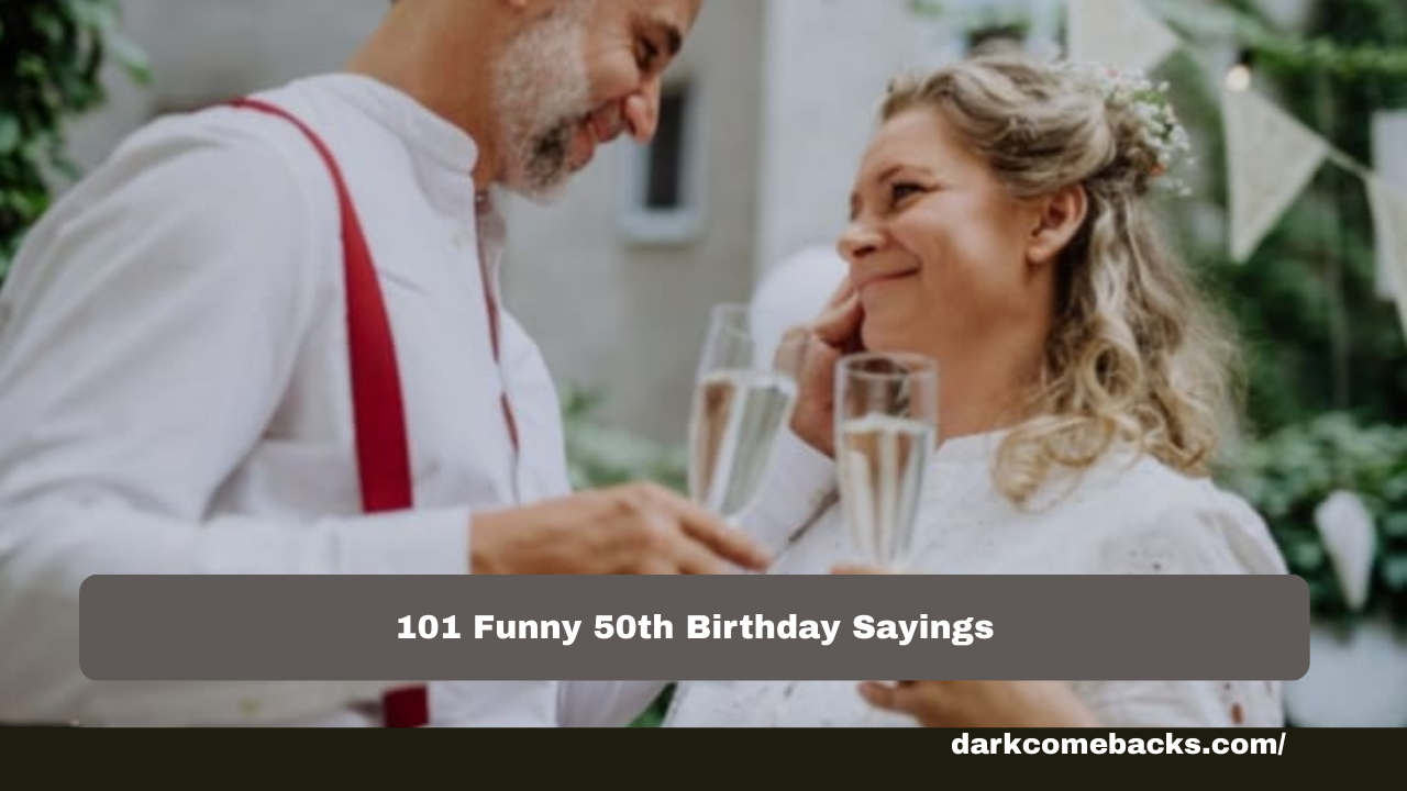 50th Birthday Sayings