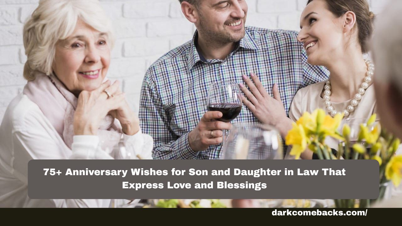 Anniversary Wishes for Son and Daughter in Law