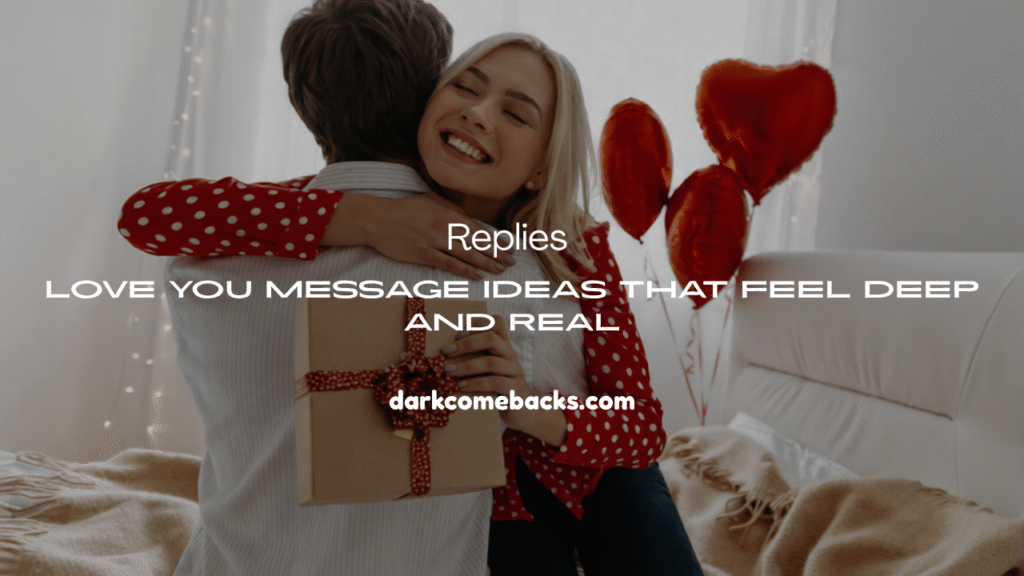 Love You Message Ideas 