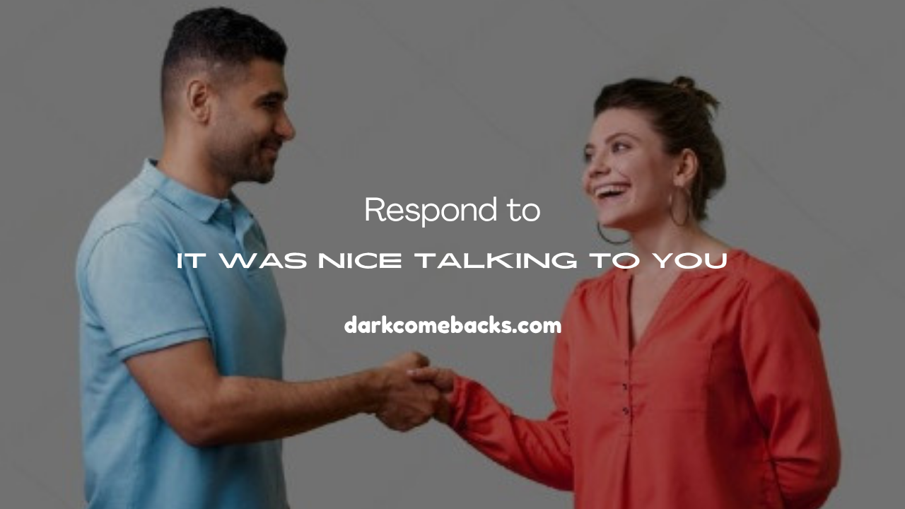 It Was Nice Talking to You