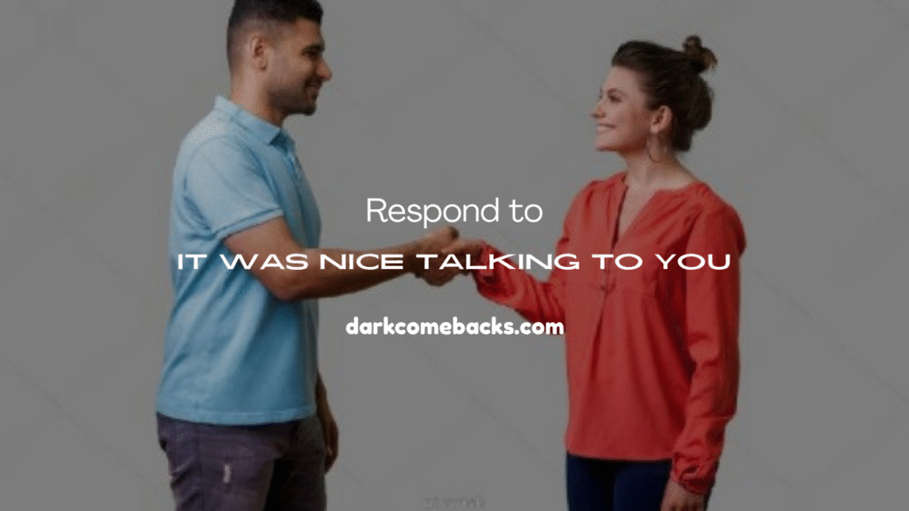 It Was Nice Talking to You