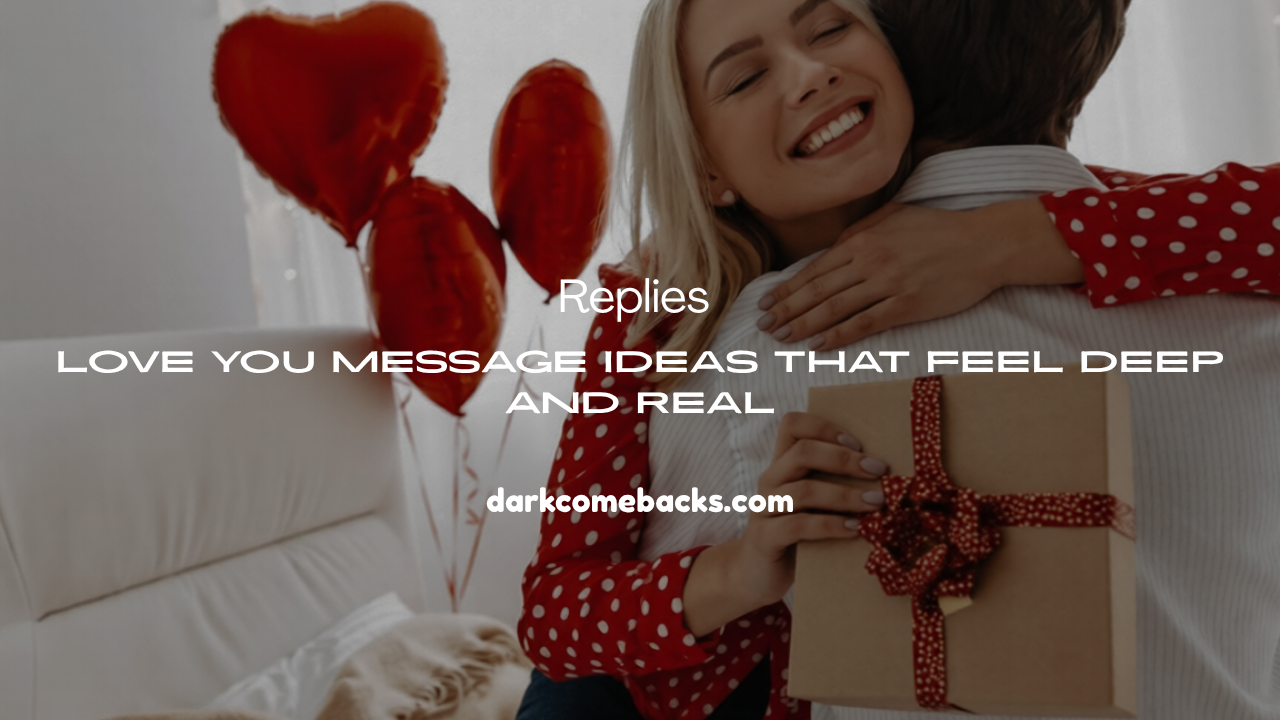 Love You Message Ideas