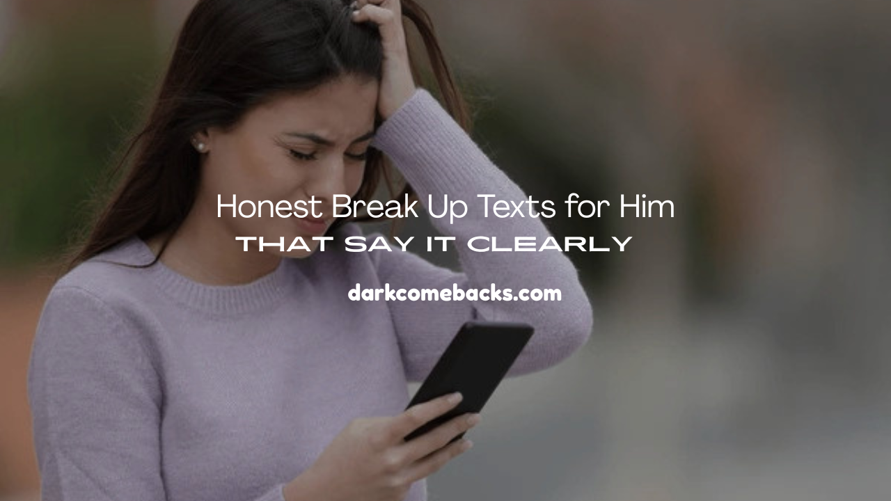 Break Up Texts for Him