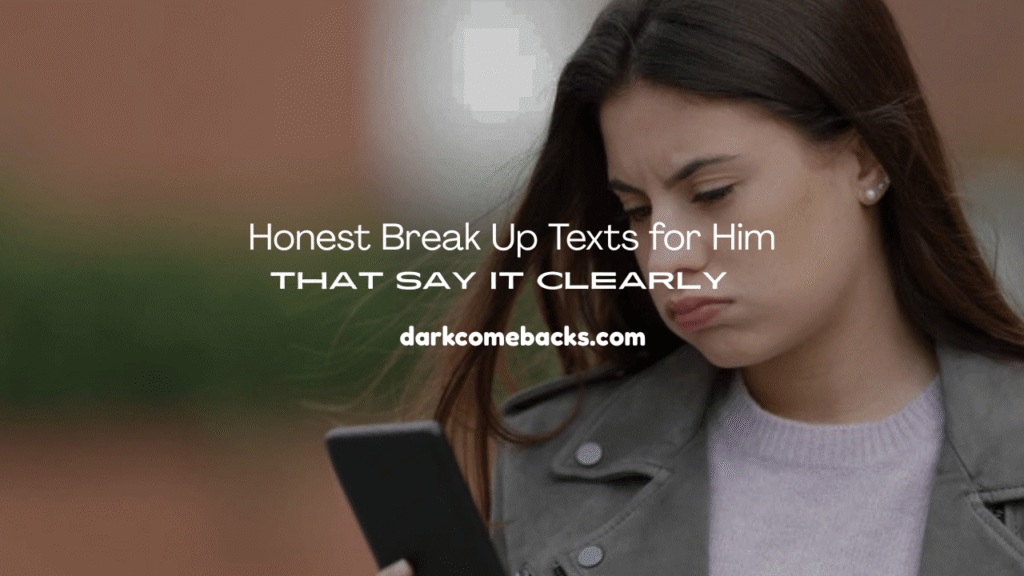 Break Up Texts for Him