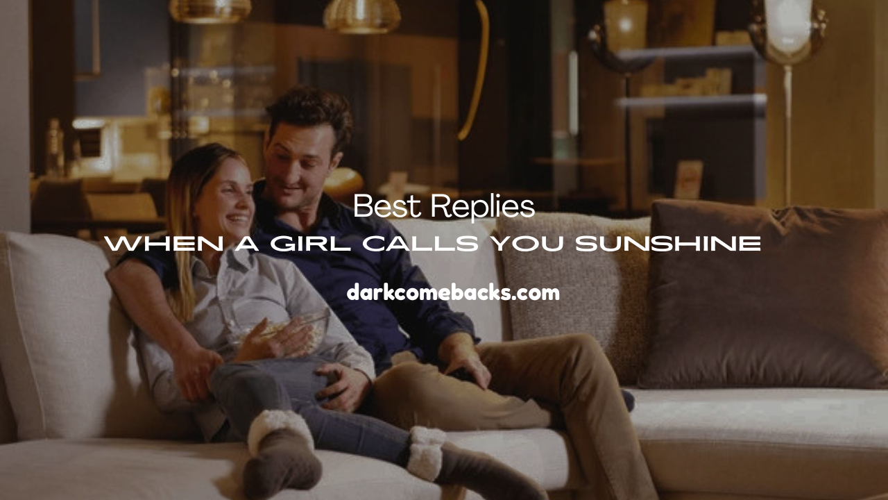 When a Girl Calls You Sunshine
