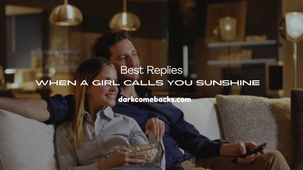 When a Girl Calls You Sunshine