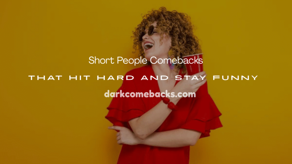 Short People Comebacks