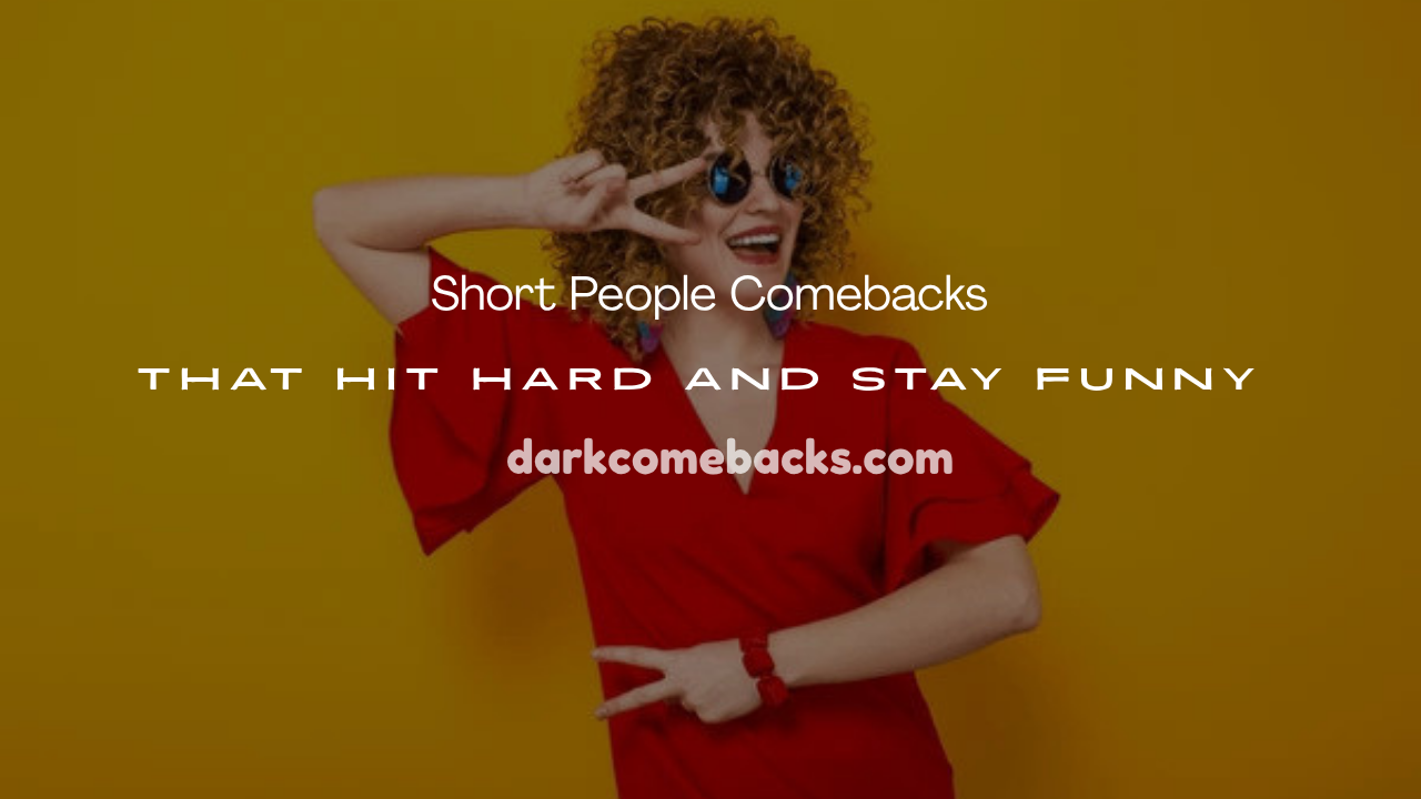 Short People Comebacks