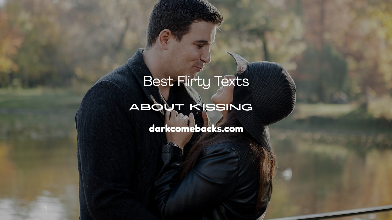Flirty Texts About Kissing