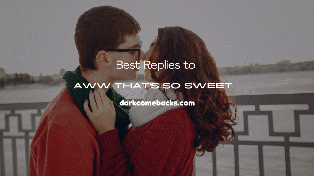 Aww That’s So Sweet