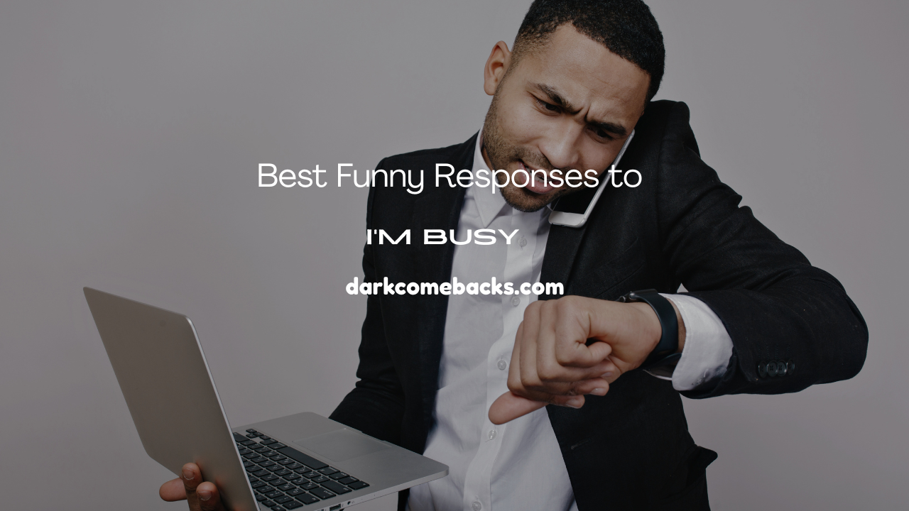 I'm Busy