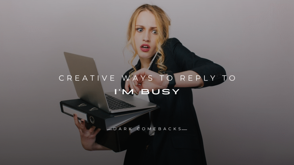 I’m Busy