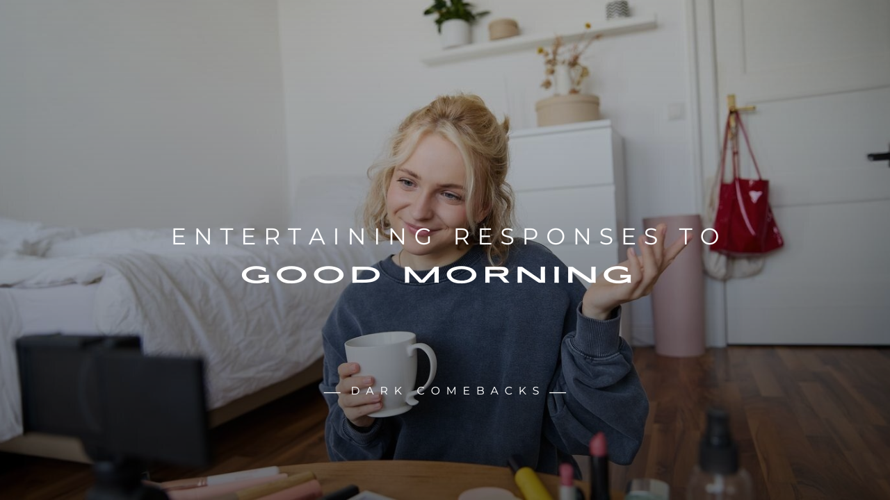 Good Morning